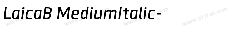 LaicaB MediumItalic字体转换